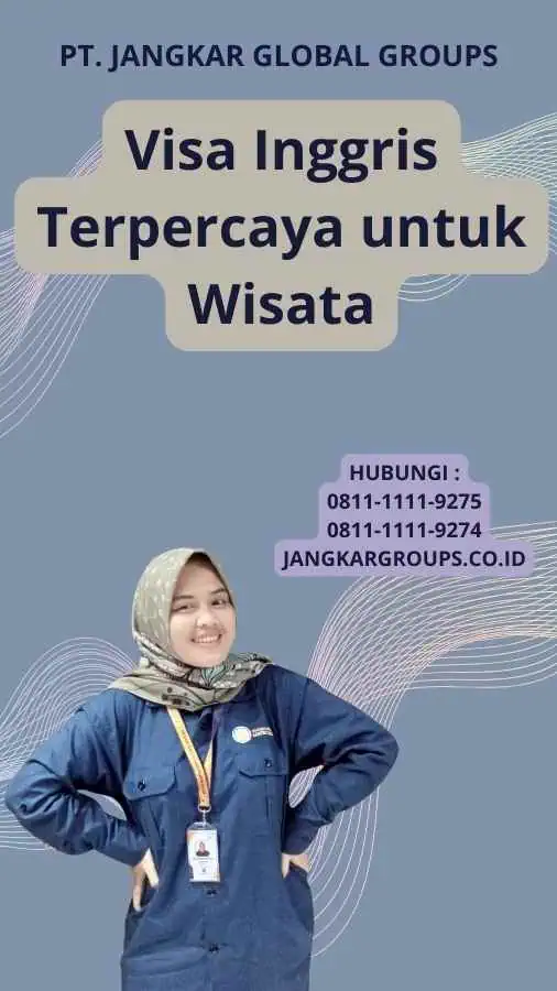 Visa Inggris Terpercaya untuk Wisata