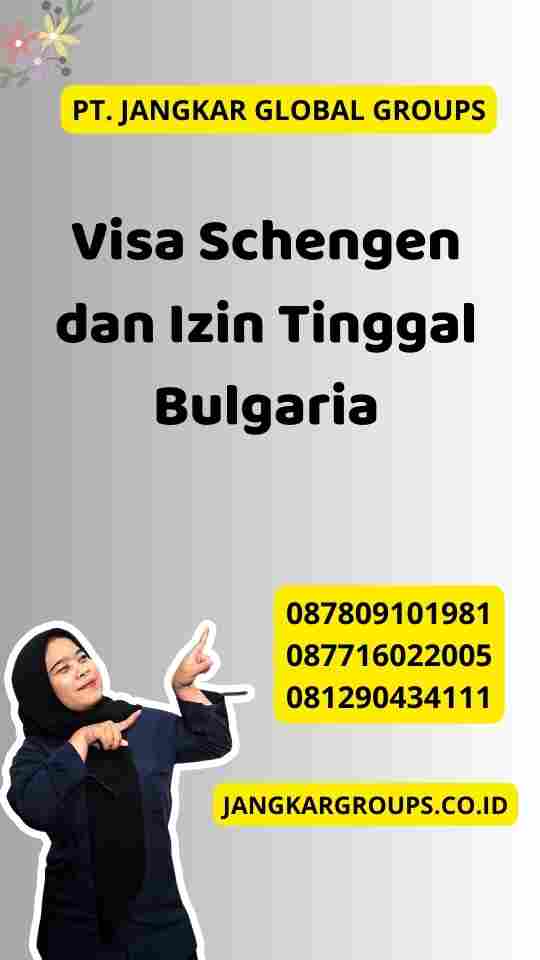 Visa Schengen dan Izin Tinggal Bulgaria