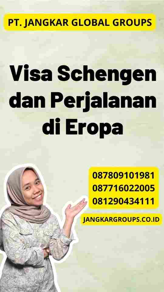Visa Schengen dan Perjalanan di Eropa