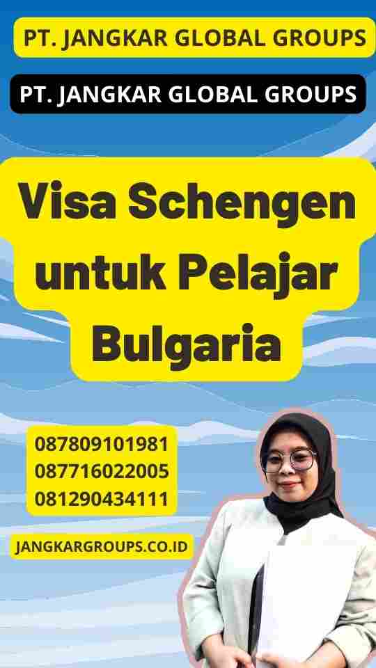 Visa Schengen untuk Pelajar Bulgaria