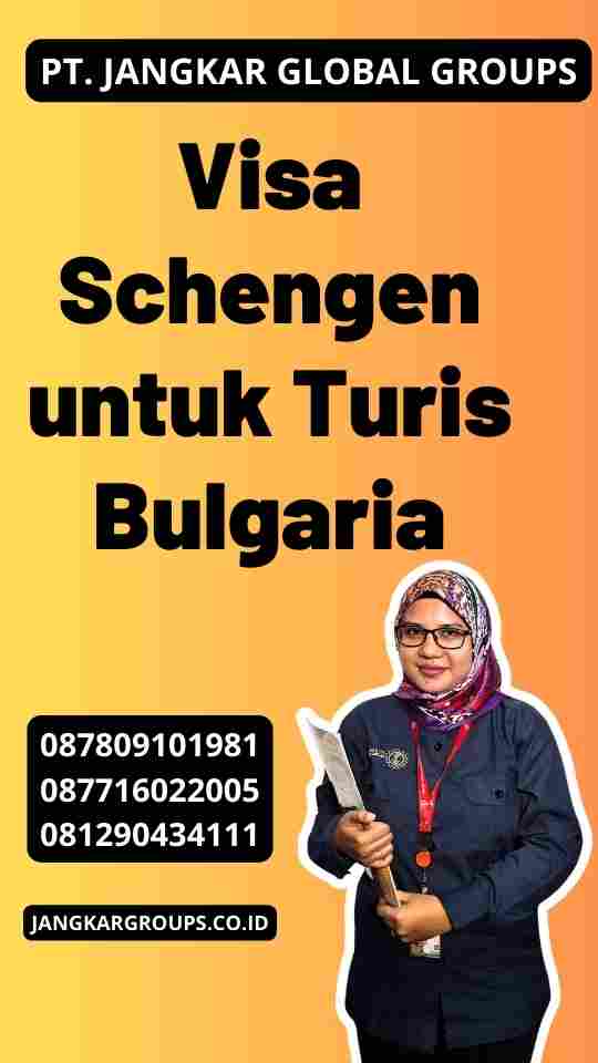 Visa Schengen untuk Turis Bulgaria
