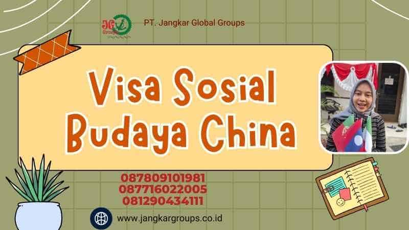 Visa Sosial Budaya China