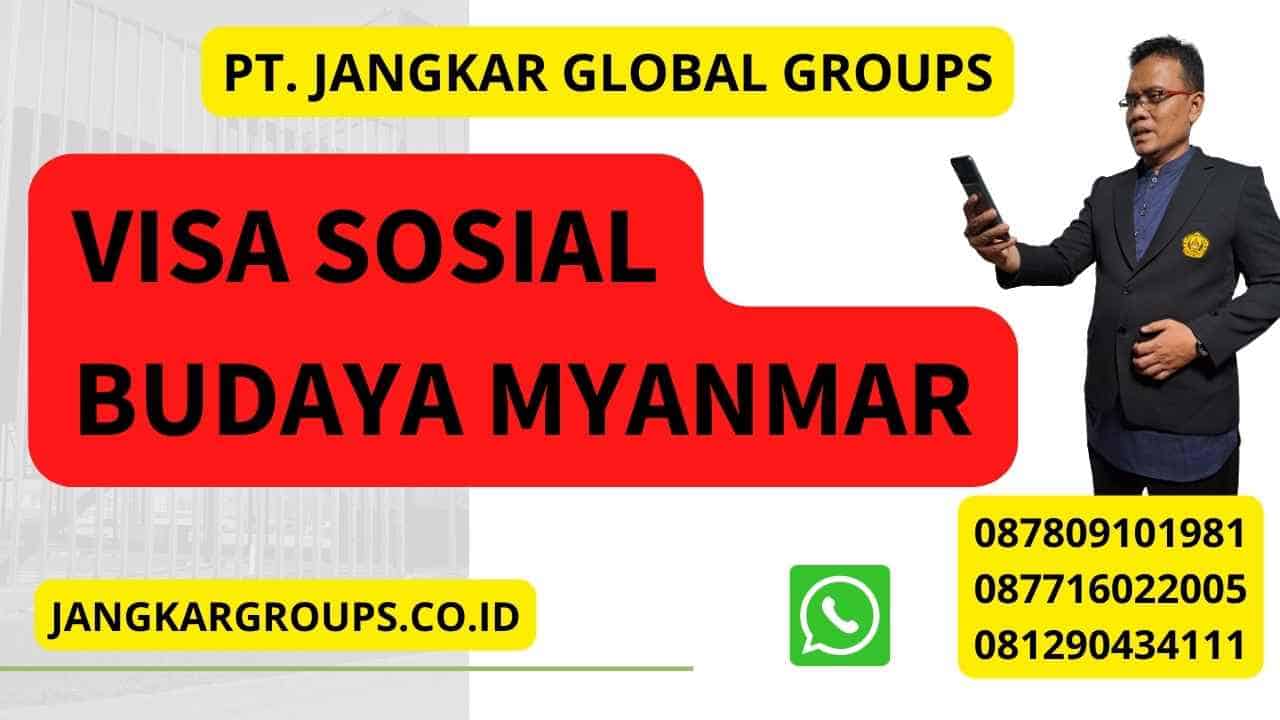 Visa Sosial Budaya Myanmar