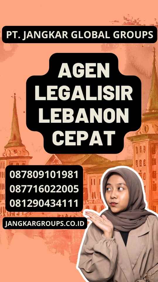 Agen Legalisir Lebanon Cepat