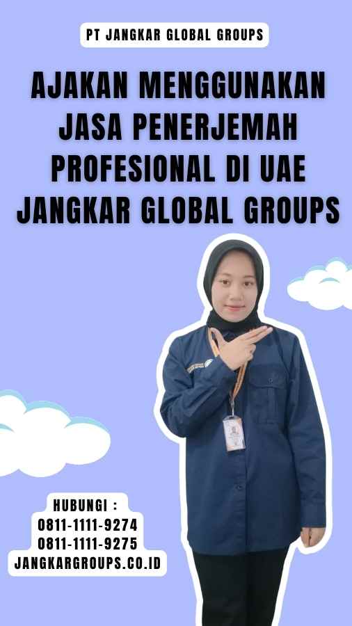 Ajakan Menggunakan Jasa Penerjemah Profesional di UAE Jangkar Global Groups