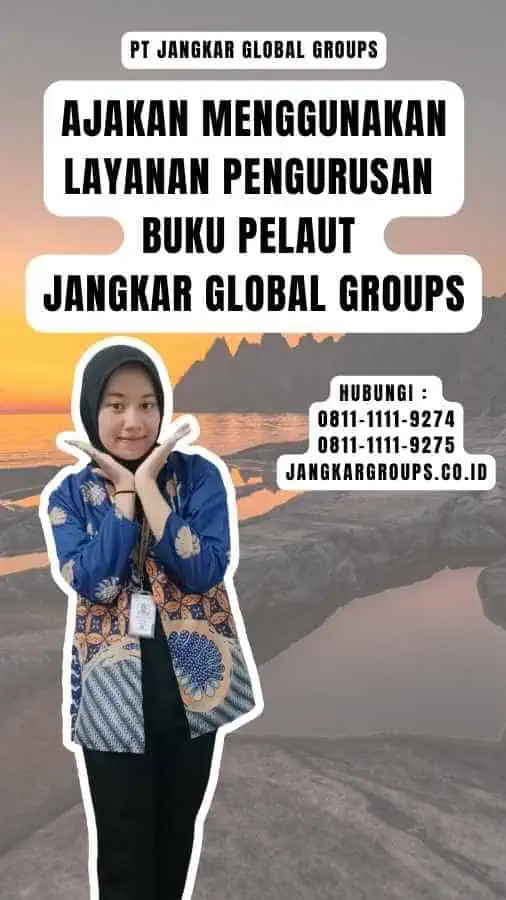 Ajakan Menggunakan Layanan Pengurusan Buku Pelaut Jangkar Global Groups