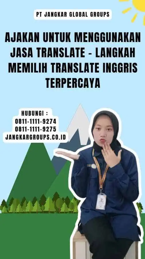 Ajakan untuk Menggunakan Jasa Translate - Langkah Memilih Translate Inggris Terpercaya