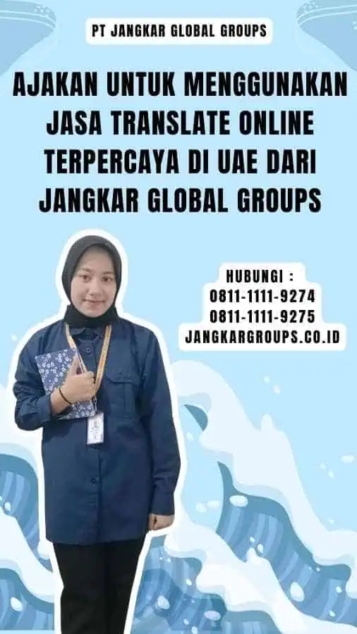 Ajakan untuk Menggunakan Jasa Translate Online Terpercaya di UAE dari Jangkar Global Groups