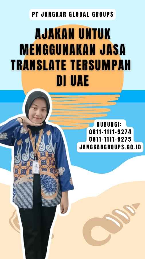 Ajakan untuk Menggunakan Jasa Translate Tersumpah di UAE
