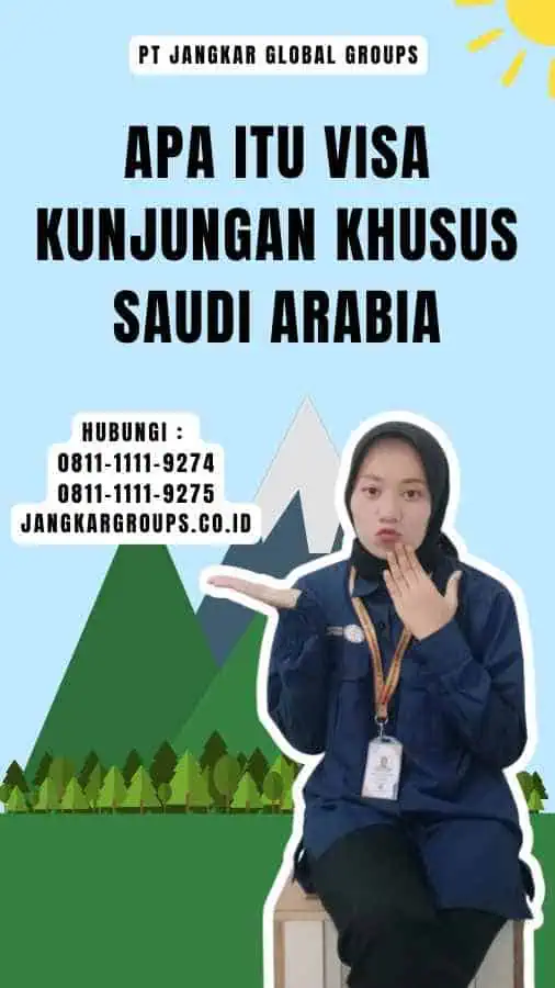 Apa itu Visa Kunjungan Khusus Saudi Arabia