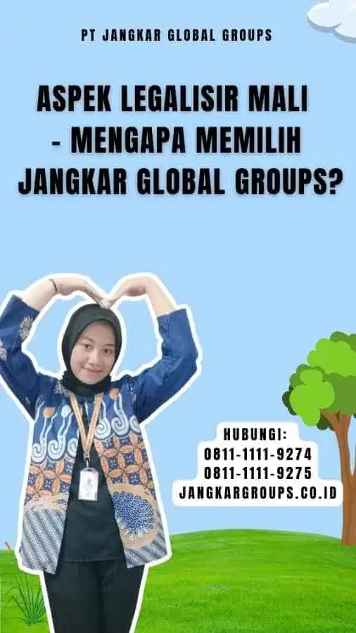 Aspek Legalisir Mali - Mengapa Memilih Jangkar Global Groups