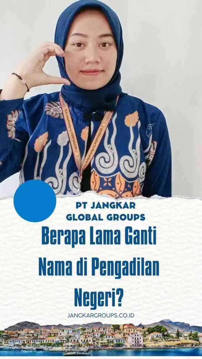 Berapa Lama Ganti Nama di Pengadilan Negeri?