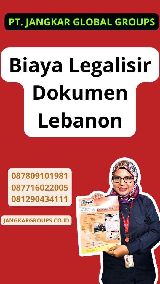 Biaya Legalisir Dokumen Lebanon