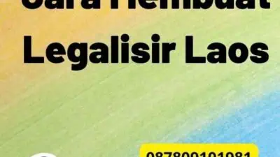 Cara Membuat Legalisir Laos