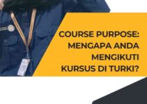 Course Purpose: Mengapa Anda Mengikuti Kursus di Turki?