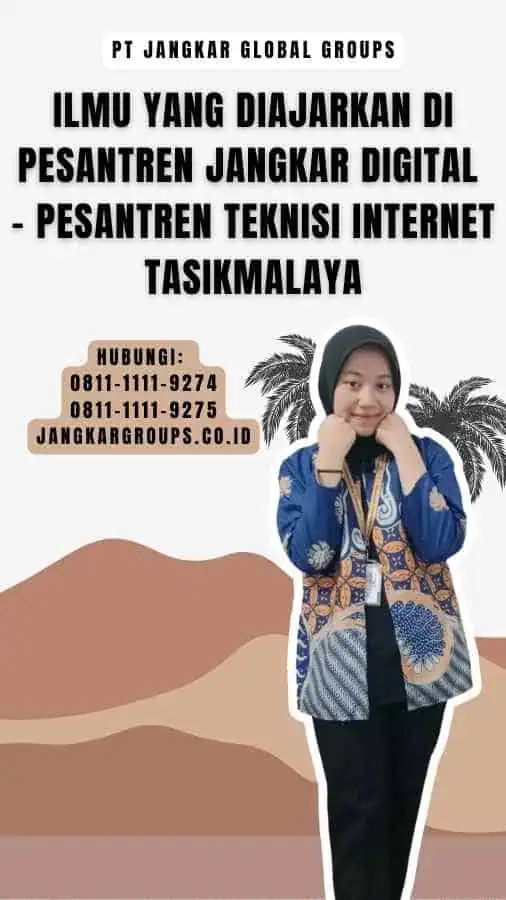 Ilmu yang Diajarkan di Pesantren Jangkar Digital - Pesantren Teknisi Internet Tasikmalaya