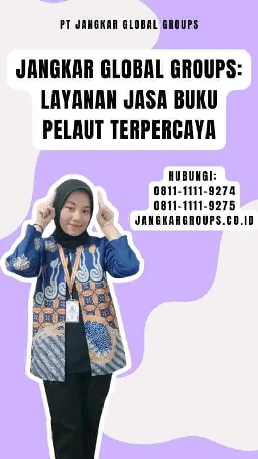 Jangkar Global Groups Layanan Jasa Buku Pelaut Terpercaya