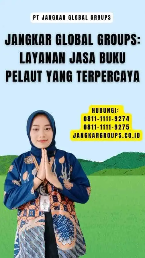 Jangkar Global Groups Layanan Jasa Buku Pelaut yang Terpercaya