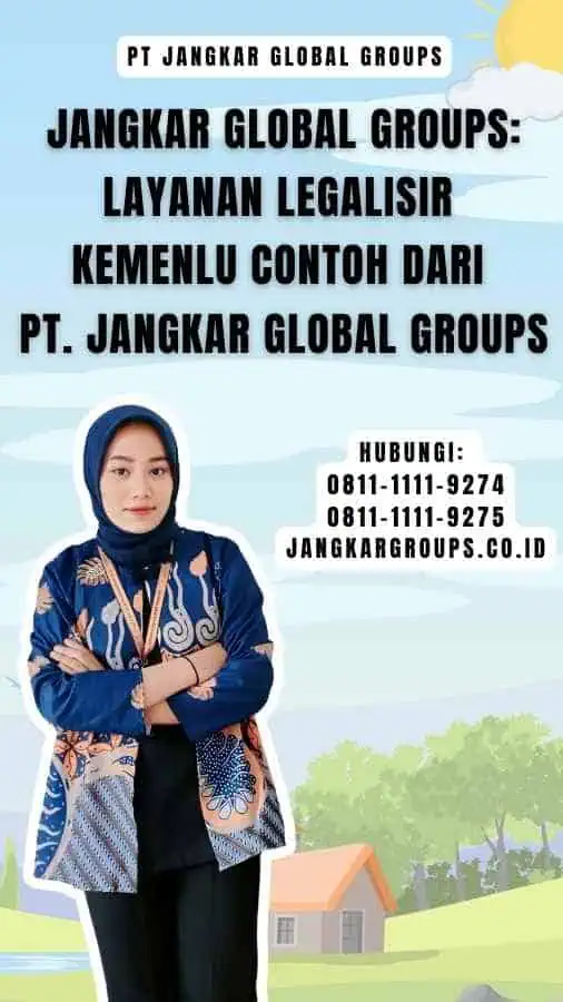 Jangkar Global Groups Layanan Legalisir Kemenlu Contoh dari PT. Jangkar Global Groups