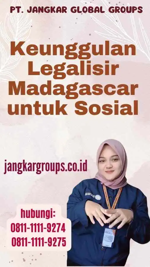 Keunggulan Legalisir Madagascar untuk Sosial