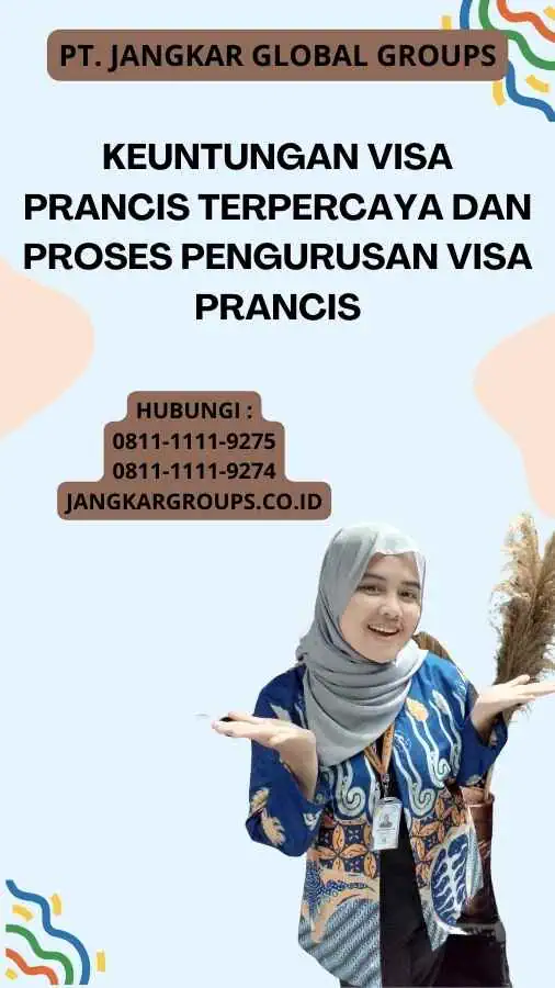 Keuntungan Visa Prancis Terpercaya Dan Proses Pengurusan Visa Prancis