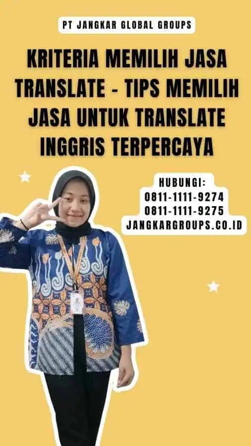 Kriteria Memilih Jasa Translate - Tips Memilih Jasa untuk Translate Inggris Terpercaya