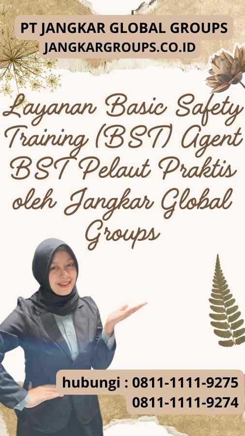 Layanan Basic Safety Training (BST) Agent BST Pelaut Praktis oleh Jangkar Global Groups