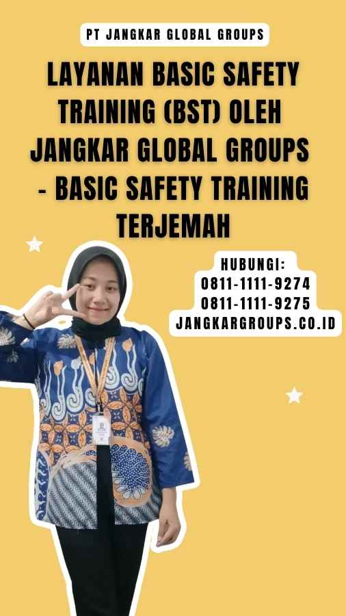 Layanan Basic Safety Training (BST) oleh Jangkar Global Groups - Basic Safety Training Terjemah