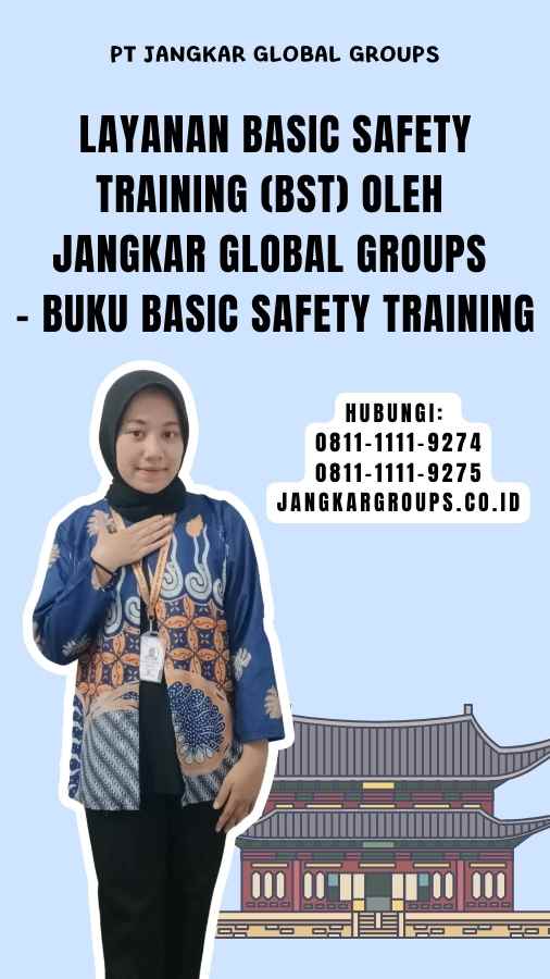Layanan Basic Safety Training (BST) oleh Jangkar Global Groups - Buku Basic Safety Training