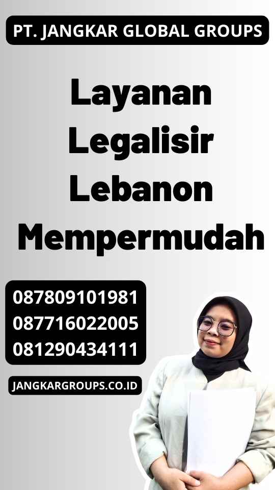 Layanan Legalisir Lebanon Mempermudah