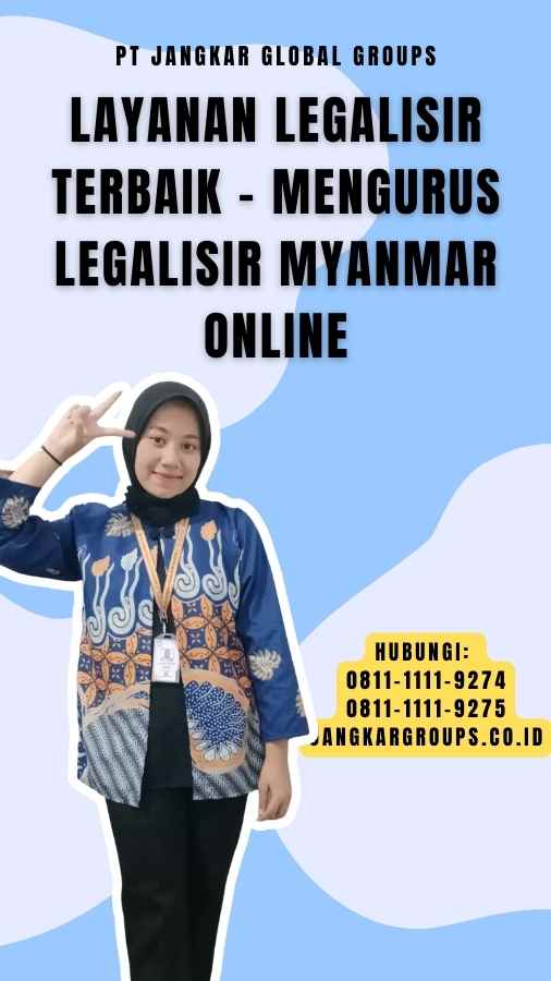 Layanan Legalisir Terbaik - Mengurus Legalisir Myanmar Online