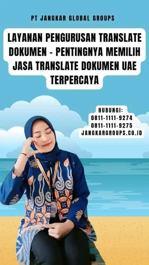 Layanan Pengurusan Translate Dokumen - Pentingnya Memilih Jasa Translate Dokumen UAE Terpercaya