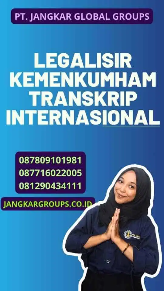 Legalisir Kemenkumham Transkrip Internasional