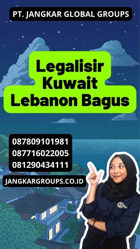 Legalisir Kuwait Lebanon Bagus