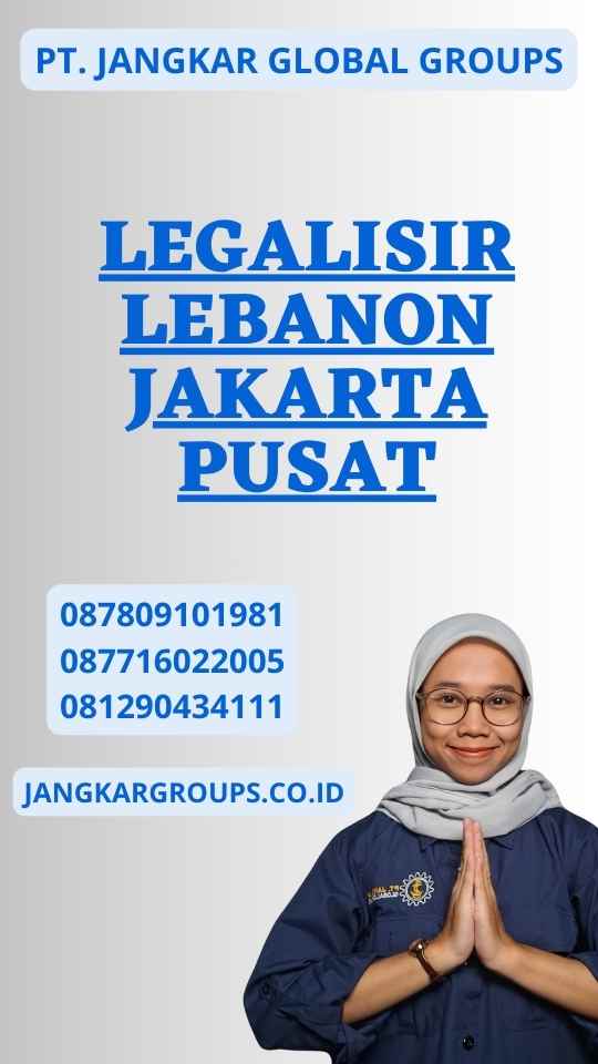 Legalisir Lebanon Jakarta Pusat