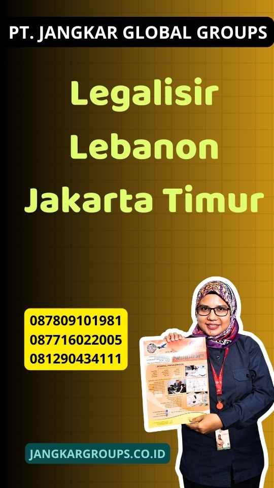 Legalisir Lebanon Jakarta Timur