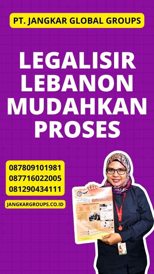 Legalisir Lebanon Mudahkan Proses