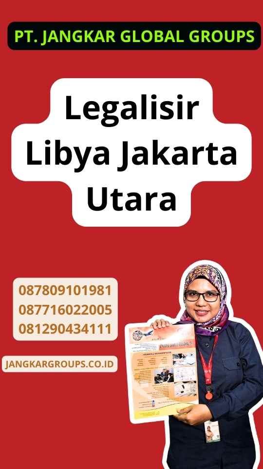 Legalisir Libya Jakarta Utara