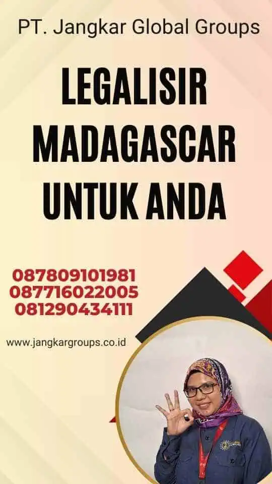 Legalisir Madagascar Untuk Anda