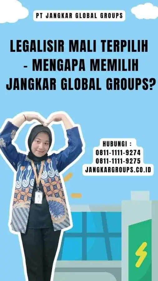 Legalisir Mali Terpilih - Mengapa Memilih Jangkar Global Groups