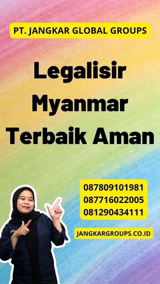 Legalisir Myanmar Terbaik Aman