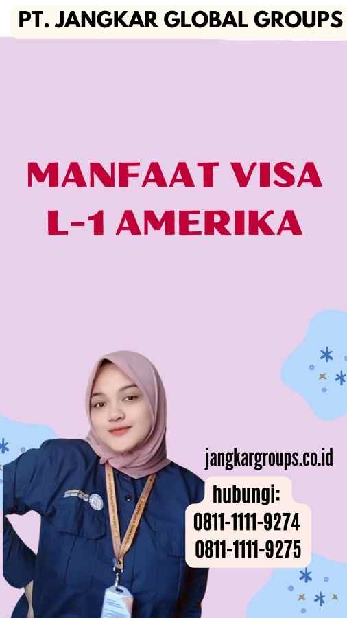 Manfaat Visa L-1 Amerika