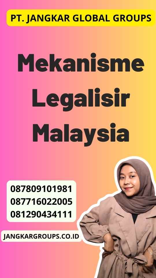 Mekanisme Legalisir Malaysia