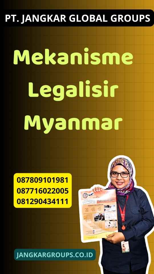 Mekanisme Legalisir Myanmar