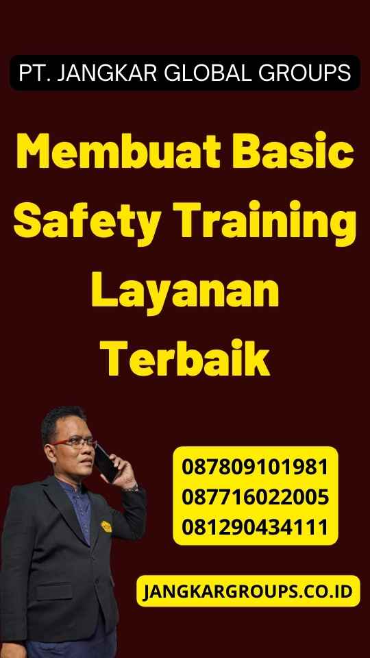 Membuat Basic Safety Training Layanan Terbaik