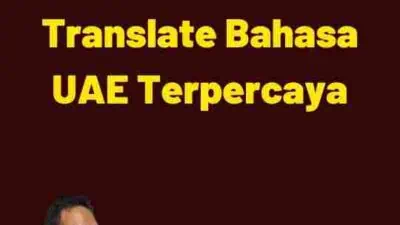 Mendapatkan Layanan Translate Bahasa UAE Terpercaya