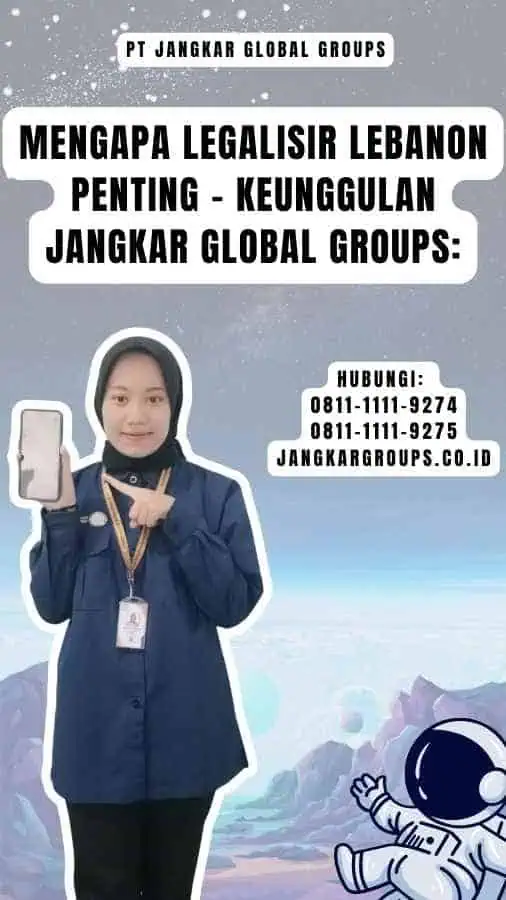 Mengapa Legalisir Lebanon Penting - Keunggulan Jangkar Global Groups