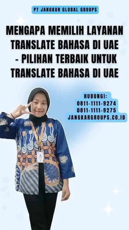 Mengapa Memilih Layanan Translate Bahasa di UAE - Pilihan Terbaik untuk Translate Bahasa di UAE