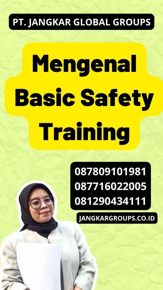 Mengenal Basic Safety Training