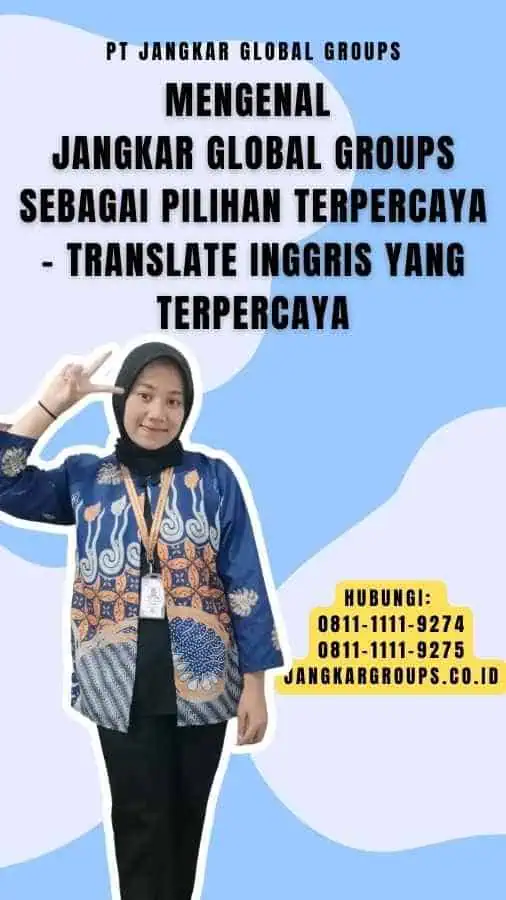 Mengenal Jangkar Global Groups sebagai Pilihan Terpercaya - Translate Inggris yang Terpercaya